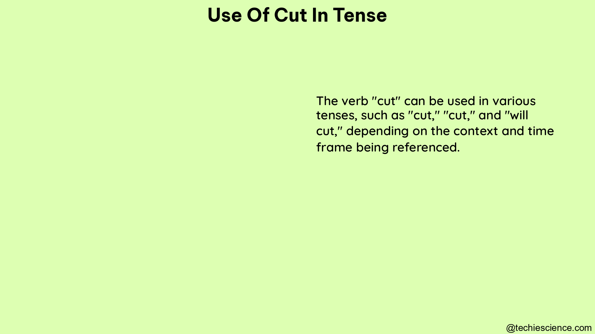 use of cut in tense