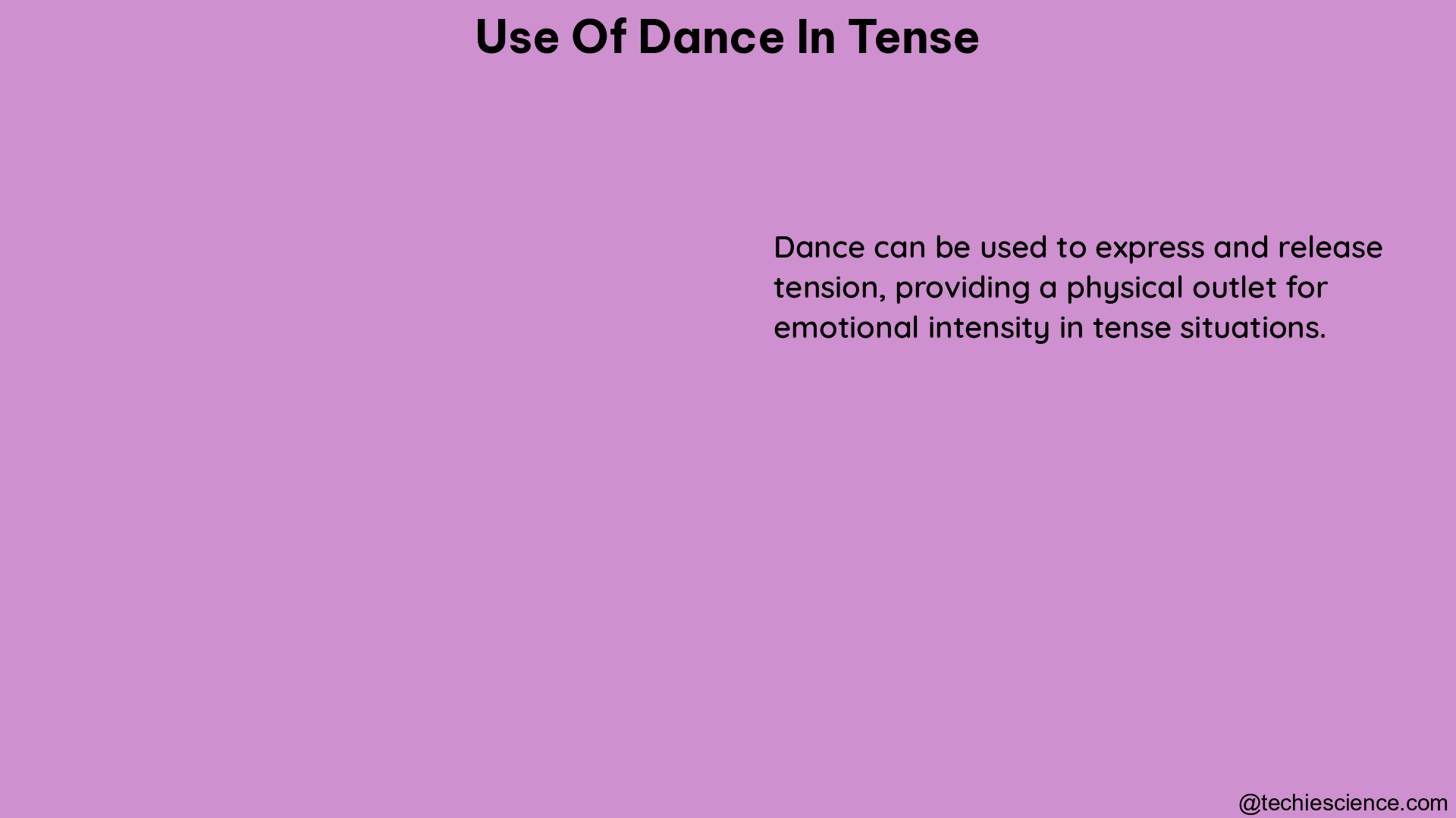 use of dance in tense