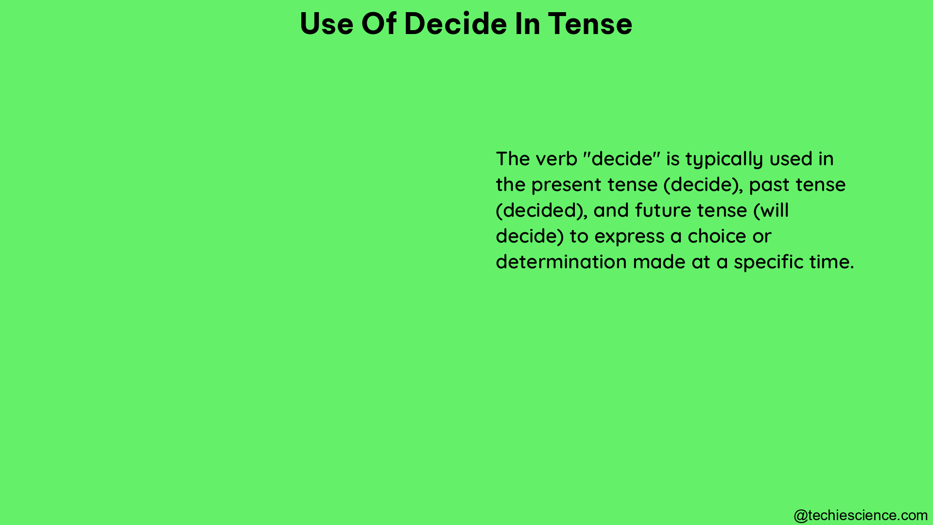 use of decide in tense