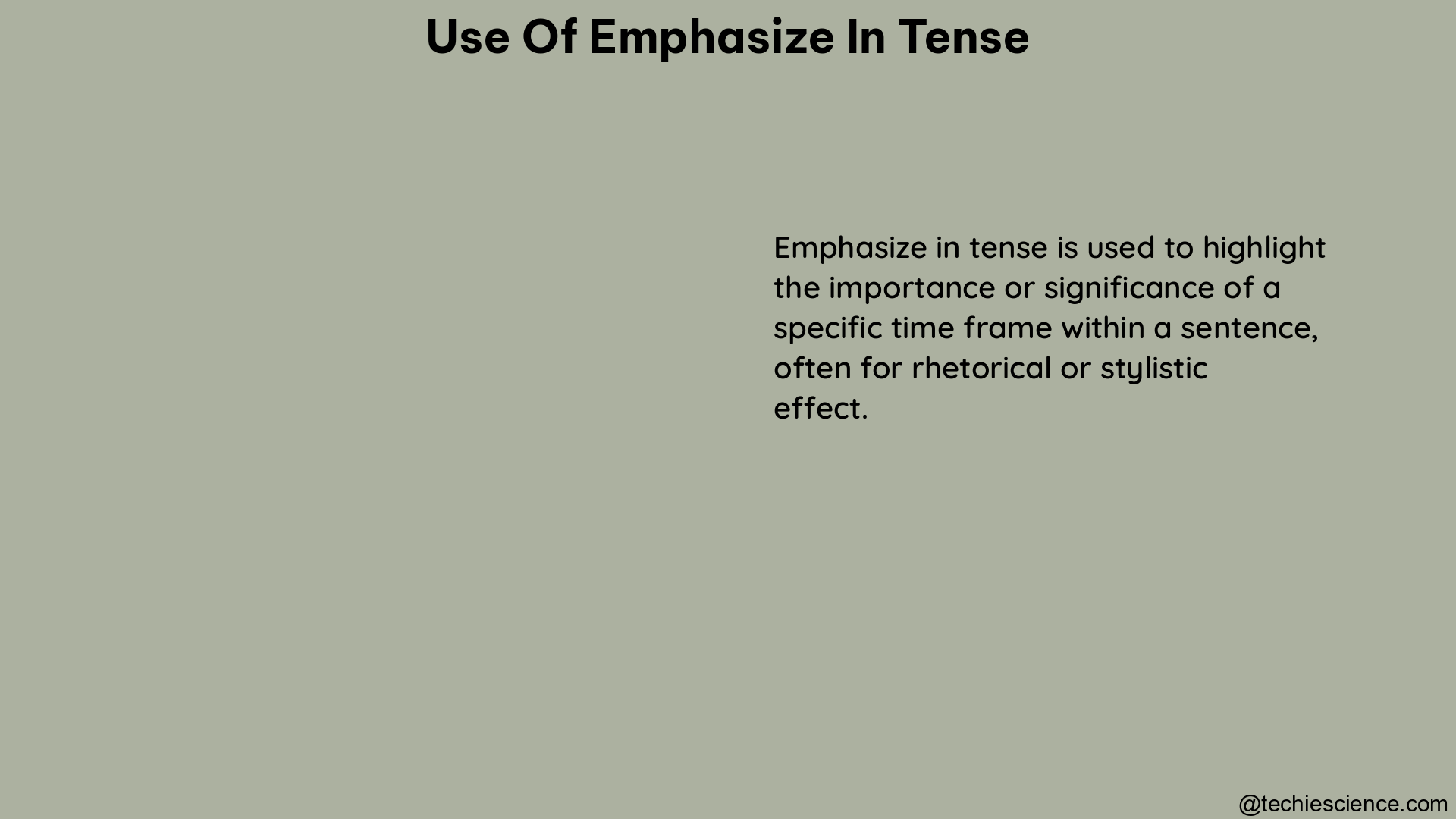 use of emphasize in tense