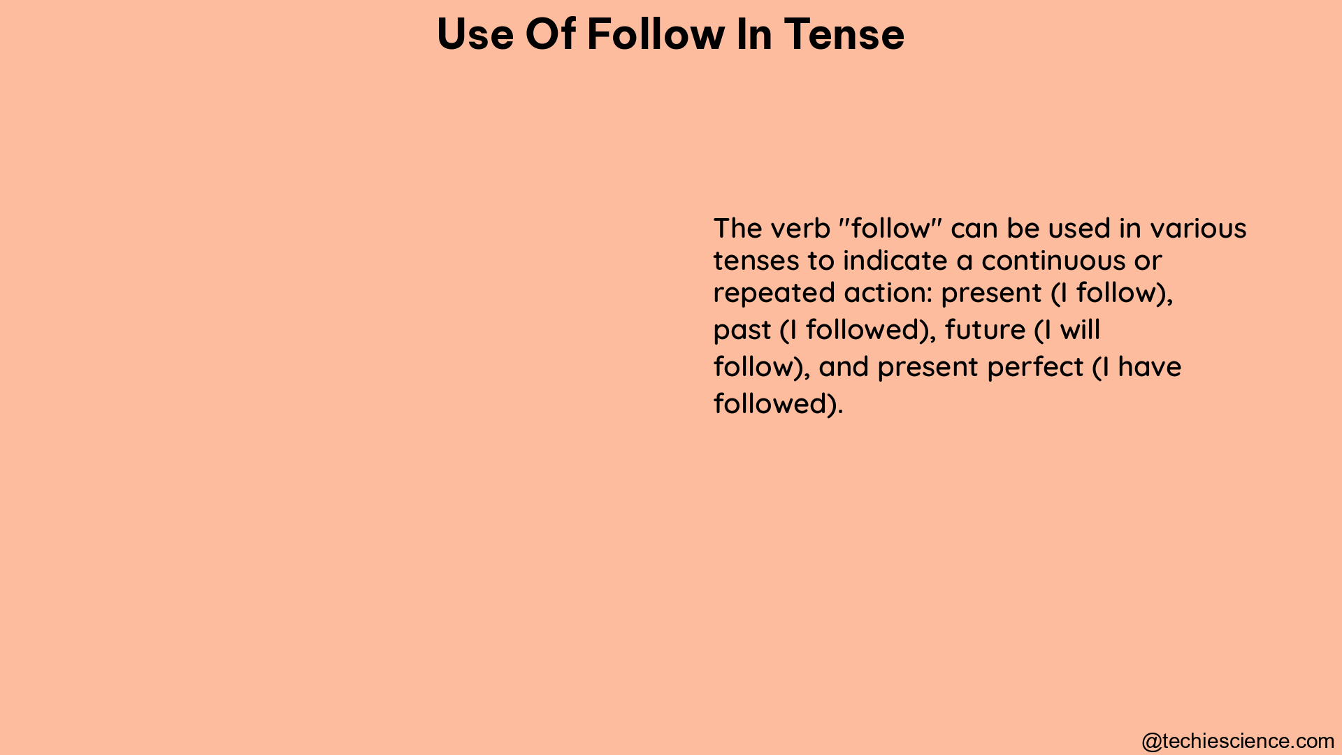 use of follow in tense