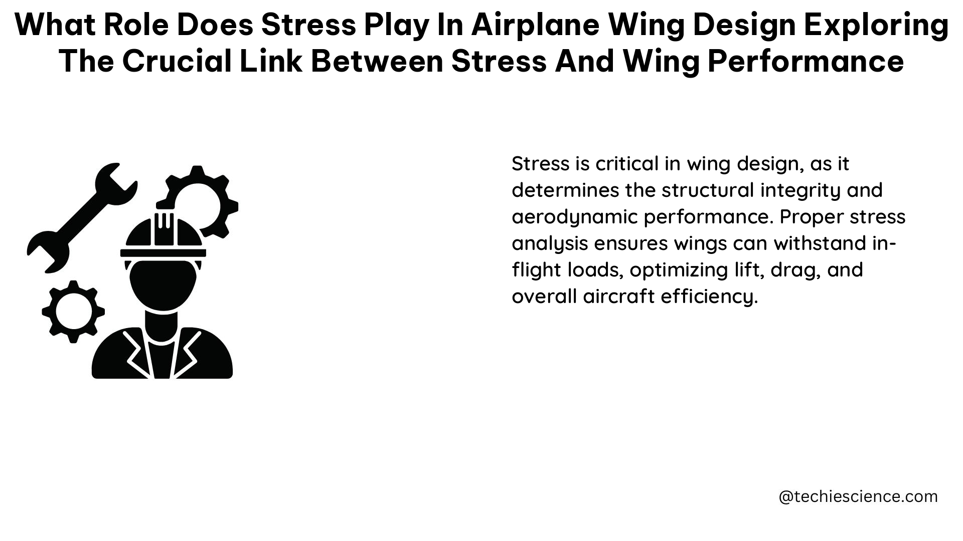 what role does stress play in airplane wing design exploring the crucial link between stress and wing performance