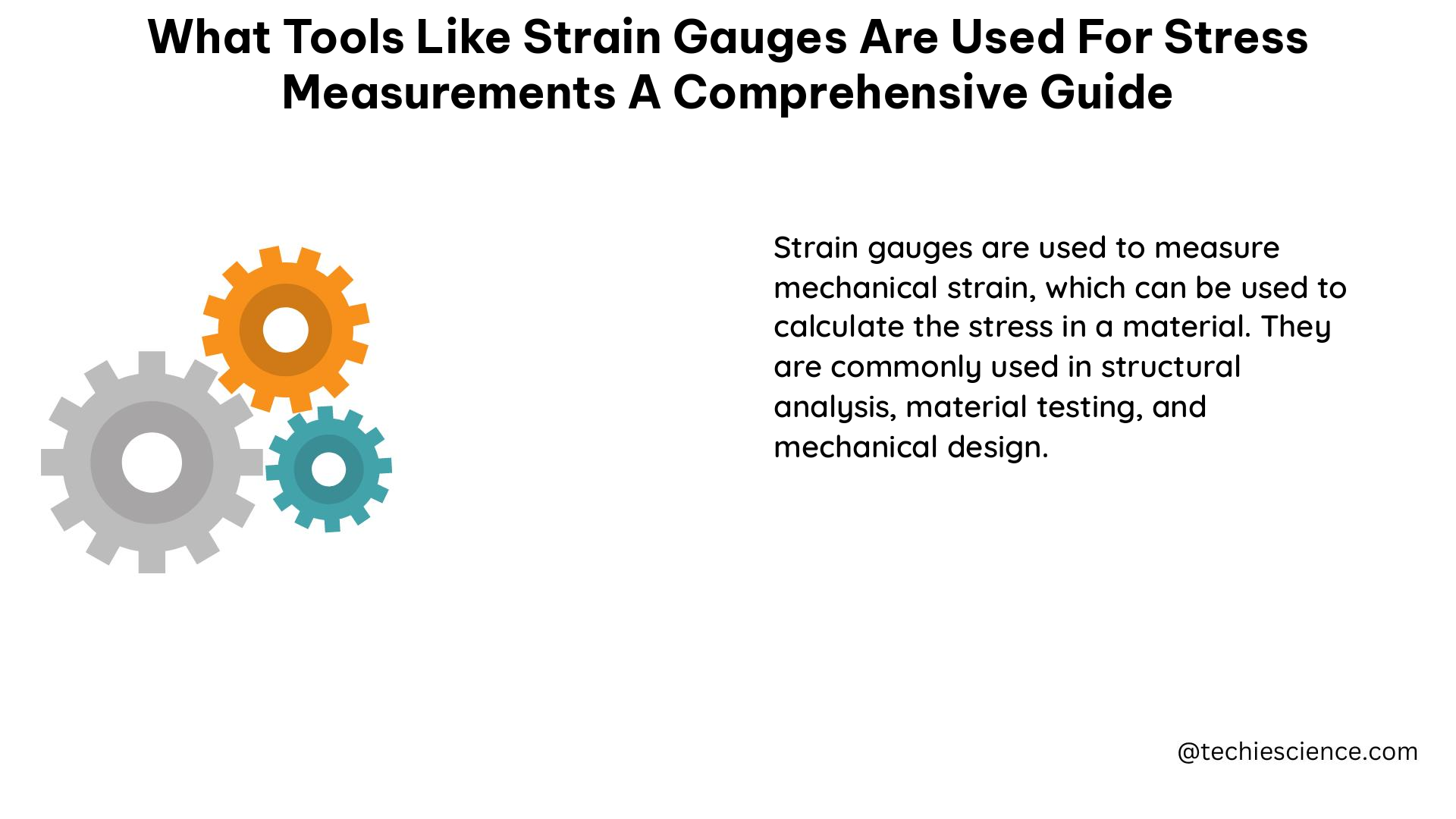 what tools like strain gauges are used for stress measurements a comprehensive guide