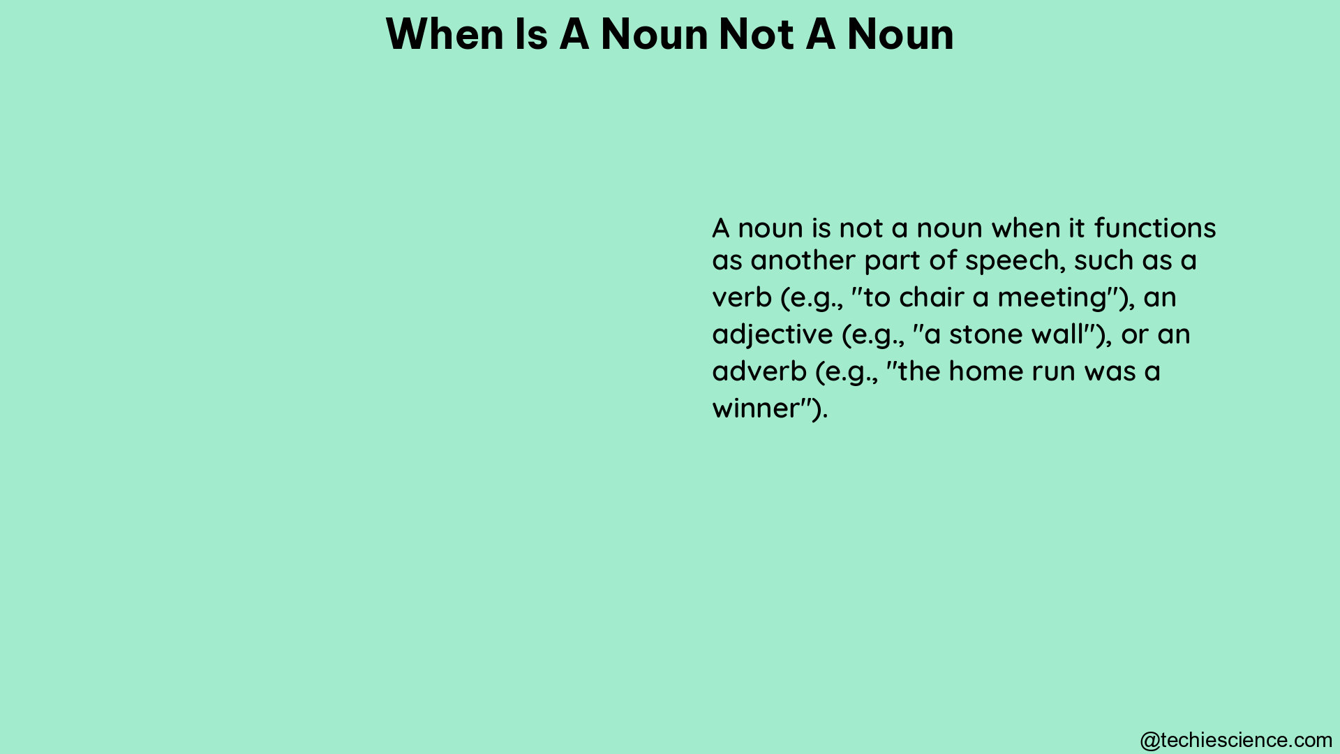 when is a noun not a noun