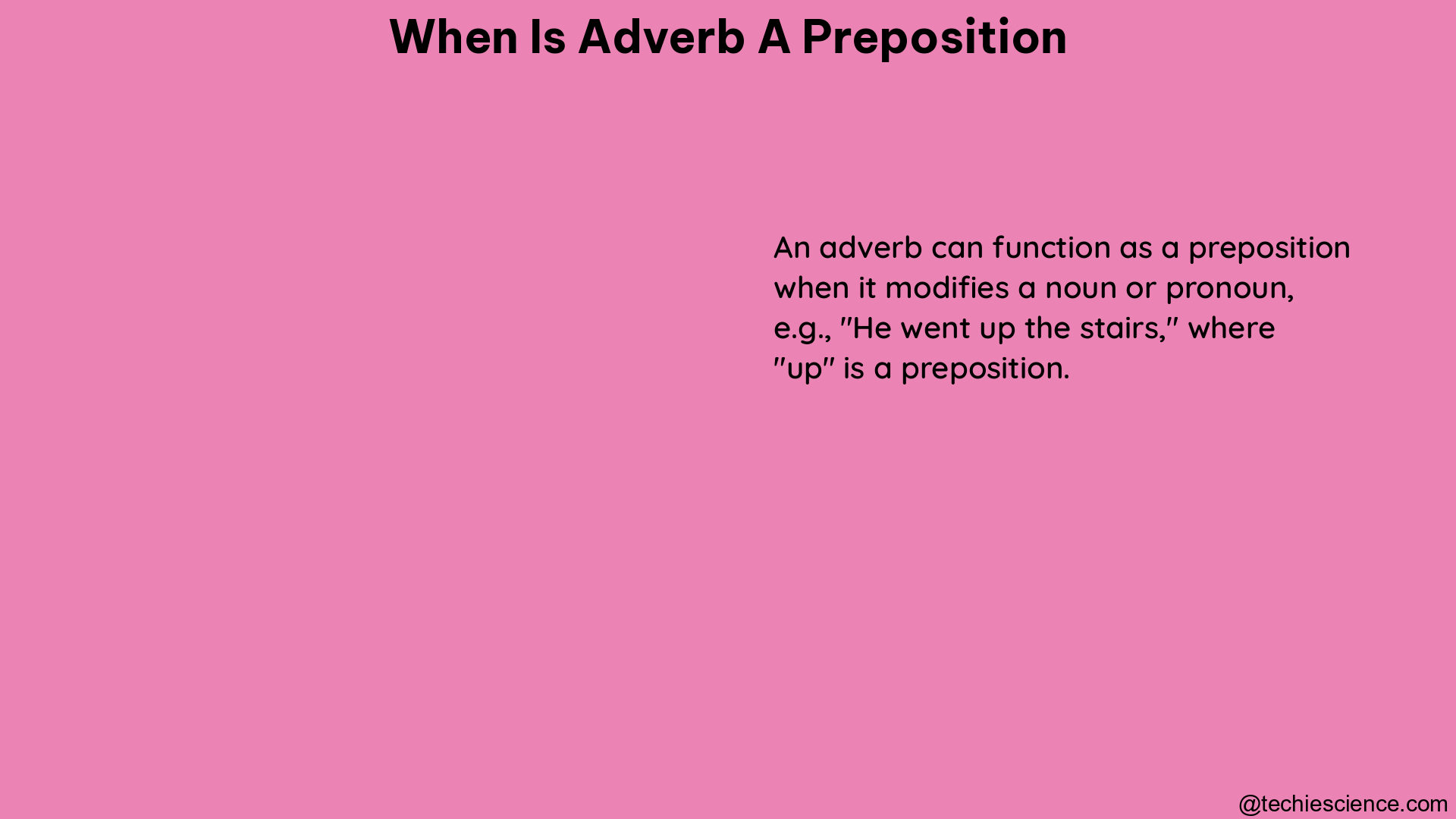 when is adverb a preposition