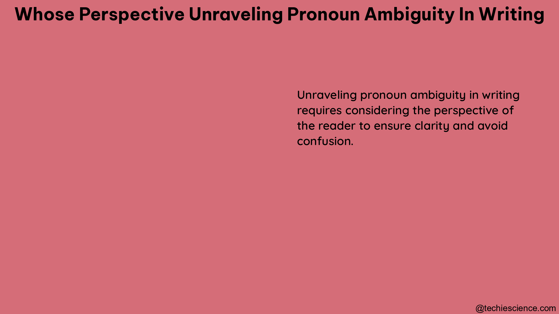 whose perspective unraveling pronoun ambiguity in writing 1