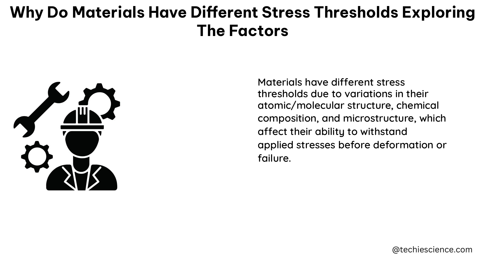 why do materials have different stress thresholds exploring the factors