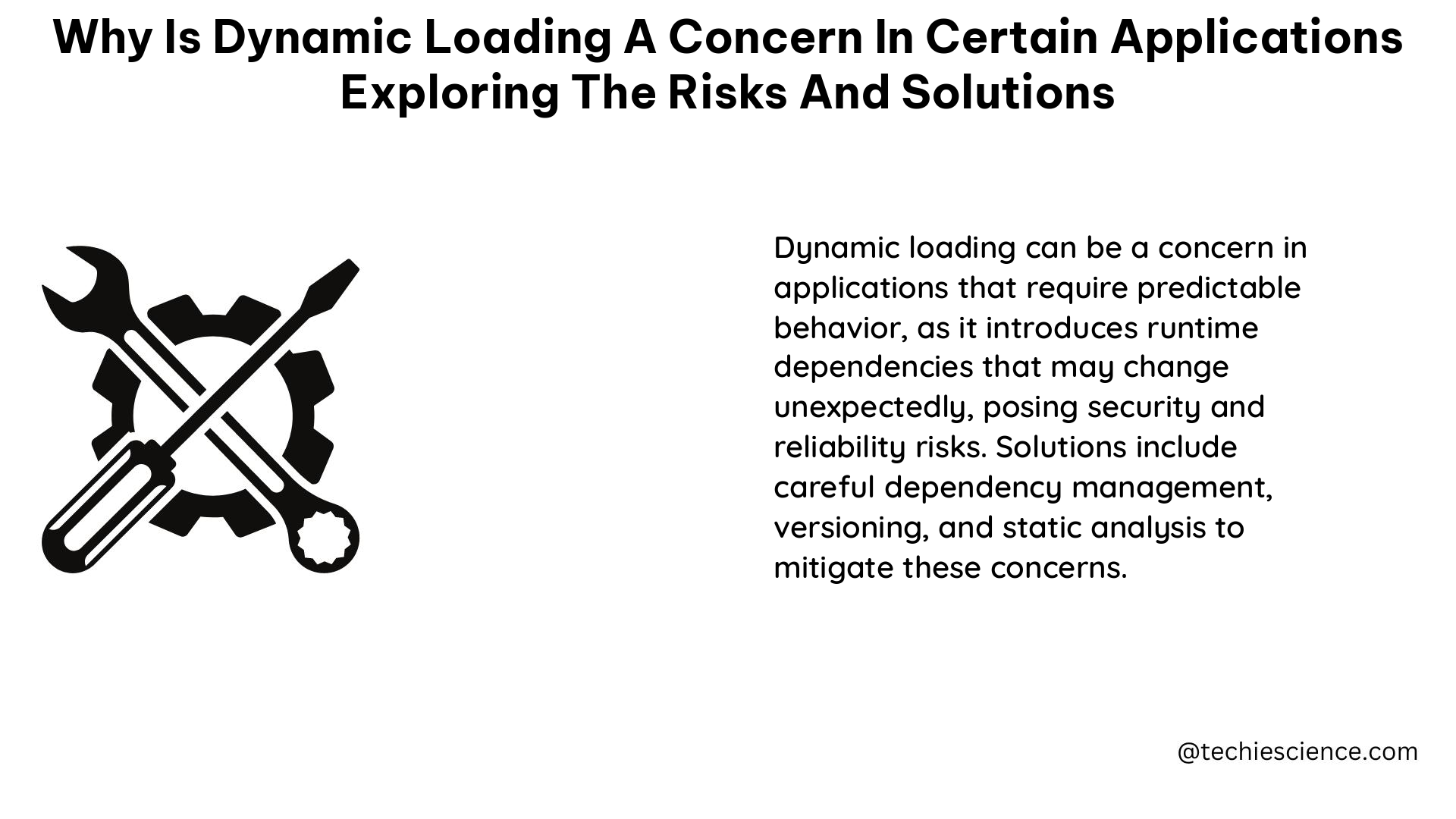 why is dynamic loading a concern in certain applications exploring the risks and solutions